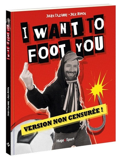 I want to foot you