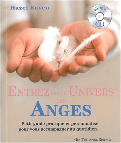 Entrez dans l'Univers des Anges  (1CD audio)