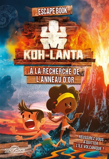 Koh-Lanta - Escape book - A la recherche de l'anneau d'or