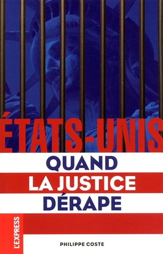 Etats-Unis  Quand la justice dérape