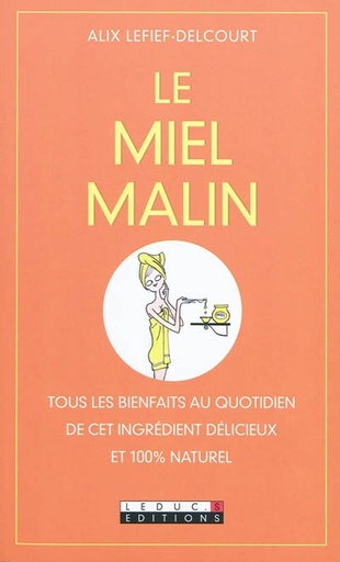 Le Miel malin