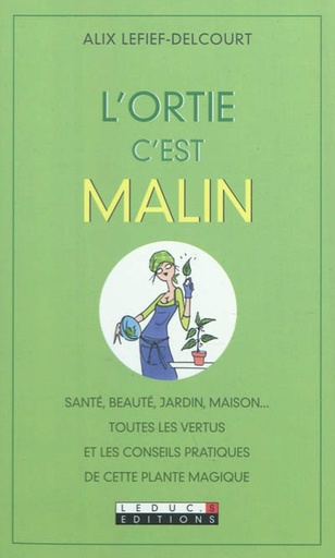 L'ortie, c'est malin