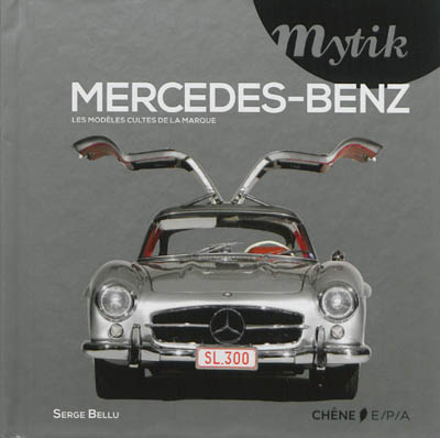 Mercedes-Benz - Les modèles cultes de la marque