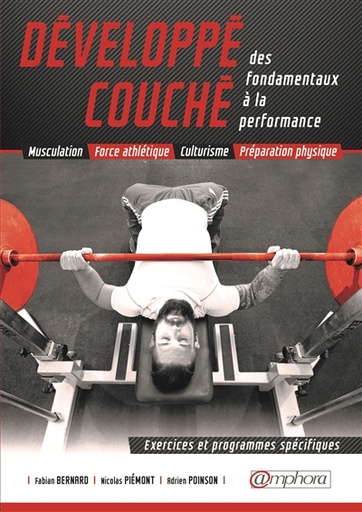 Développé couché - Des fondamentaux à la performance