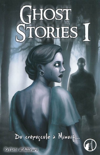 Ghost stories, Tome 1