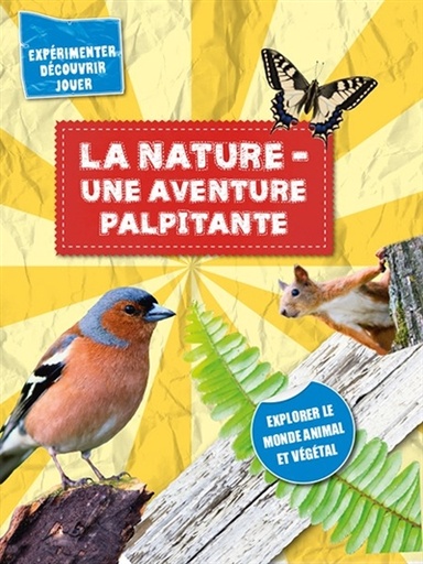 La nature une aventure palpitante