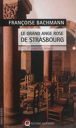 Le grand ange rose de Strasbourg - Funestes dédales