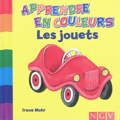 Les jouets  ( Apprendre  en  couleurs )