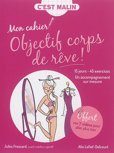 Mon cahier Objectif corps de rêve !