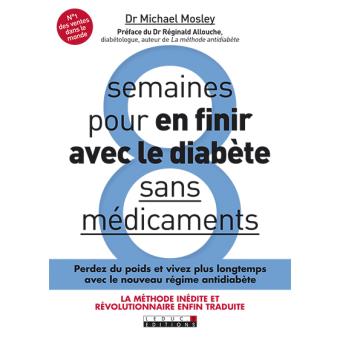 8 semaines pour en finir avec le diabète sans médicaments