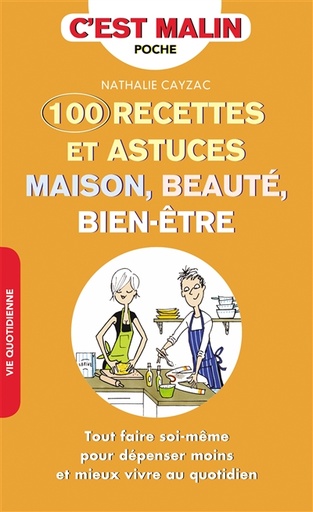100 recettes et astuces maison