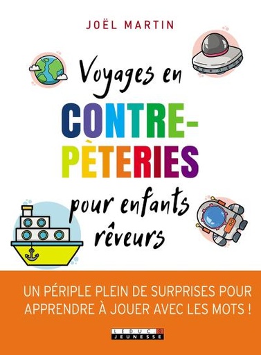 Voyages en contrepètreries pour enfants rêveurs