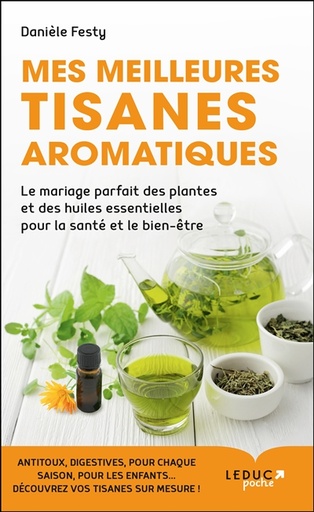 Mes meilleures tisanes aromatiques