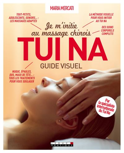 Je m'initie au massage chinois tui na