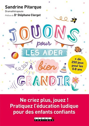 Jouons pour les aider à bien grandir !