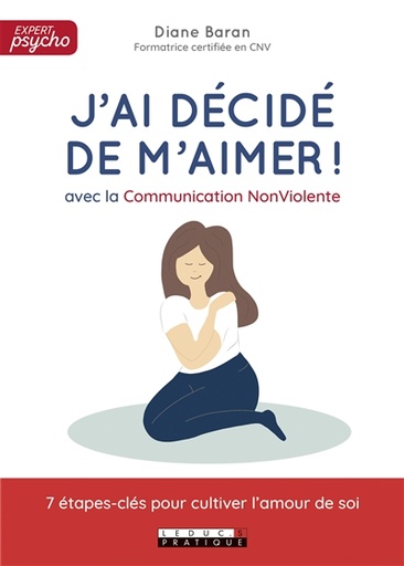 J'ai décidé de m'aimer ! avec la Communication NonViolente
