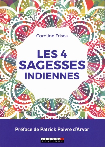 Les 4 sagesses indiennes