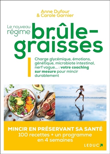 Le nouveau régime brûle-graisses : charge glycémique, émotions, génétique, microbiote intestinal, nerf vague... : votre co