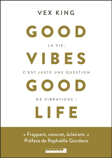 Good vibes good life