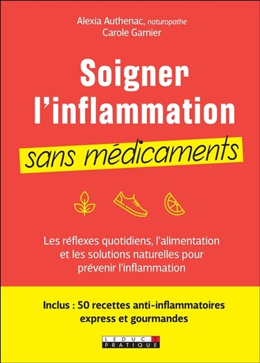 Soigner l'inflammation sans médicaments