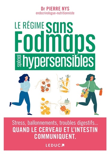 Le régime fodmaps pour les hypersensibles