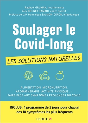 Soulager le Covid-long : les solutions naturelles : alimentation, micronutrition, aromathérapie, activité physique... faire fa
