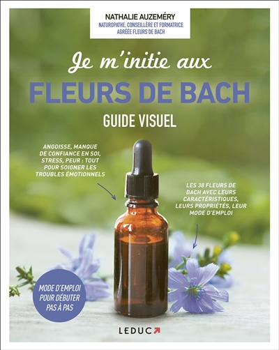 Je m'initie aux fleurs de Bach - guide visuel