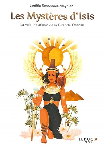 Les Mystères d'Isis -  La voie initiatique de la Grande Déesse