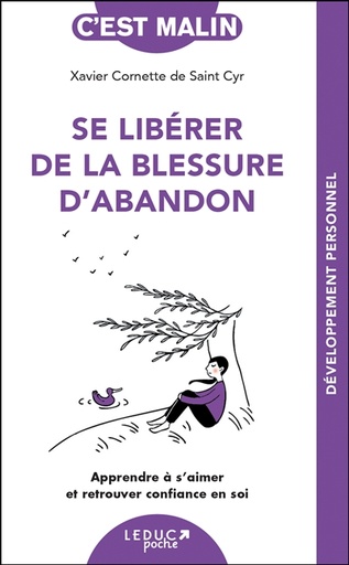 Se libérer de la blessure d'abandon - Apprendre à s'aimer et retrouver confiance en soi
