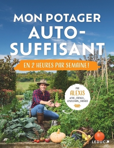 Mon potager auto-suffisant en 2 heures par semaine !