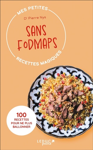 Mes petites recettes magiques sans fodmaps - 100 recettes pour ne plus ballonner