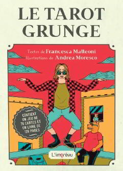 Le tarot Grunge - Avec un jeu de 78 cartes