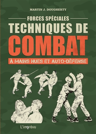 Forces spéciales - Techniques de combat à mains nues et auto-défense
