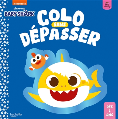 [9782011001429] Baby Shark : colo sans dépasser