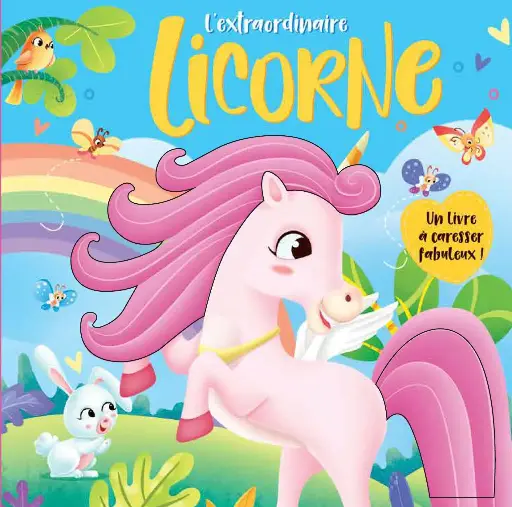 [MXL19824] Extraordinaire licorne - Un fabuleux livre à caresser