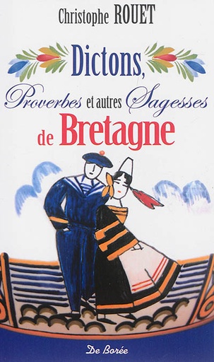 Dictons Proverbes Et Autres Sagesses De Bretagne