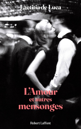 L'AMOUR ET AUTRES MENSONGES 