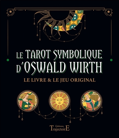 [72077] Le tarot Symbolique d'Oswald Wirth - Coffret - Le livre & le jeu original 