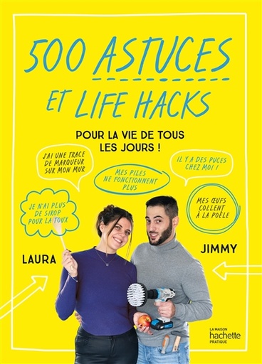 [7130526] 500 ASTUCES ET LIFE HACKS VIE TOUS JOURS