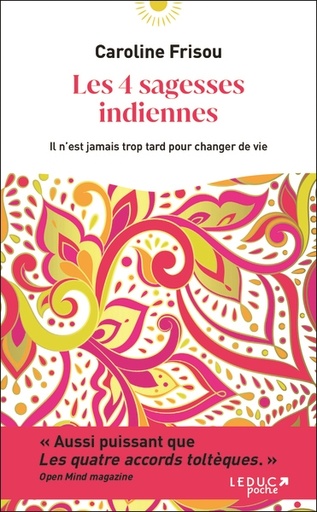 LES 4 SAGESSES INDIENNES