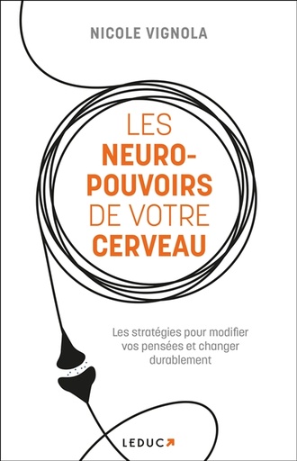 LES NEURO-POUVOIRS DE VOTRE CERVEAU