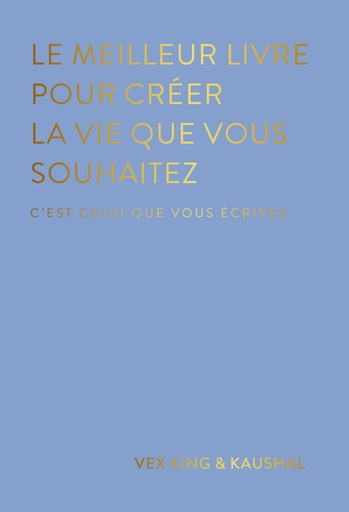 MEILLEUR LIVRE CREER VIE QUE VOUS SOUHAI