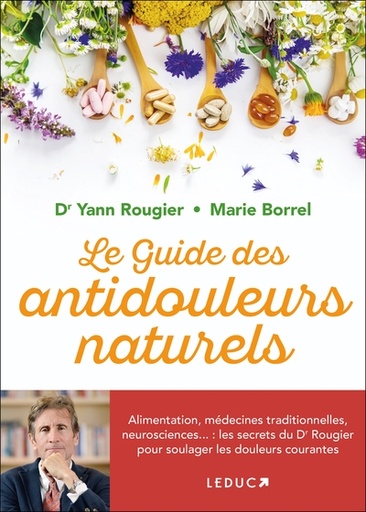 LE GUIDE DES ANTIDOULEURS NATURELS