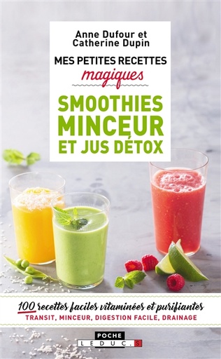 PETITES RECETTES MAGIQUES SMOOTHIES JUS