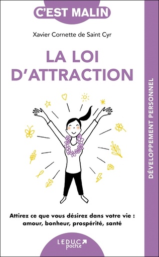 LA LOI ATTRACTION CEST MALIN NE 15 ANS