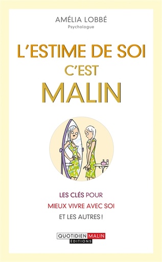 ESTIME DE SOI, C'EST MALIN (L')
