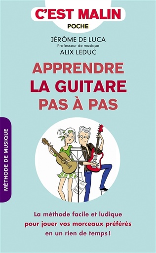 APPRENDRE LA GUITARE PAS-A-PAS, MALIN