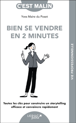 BIEN SE VENDRE EN 2 MINUTES C'EST MALIN