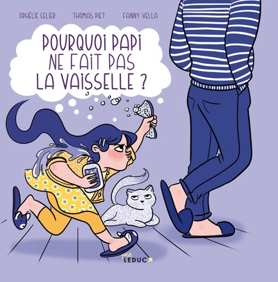 POURQUOI PAPI NE FAIT PAS LA VAISSELLE