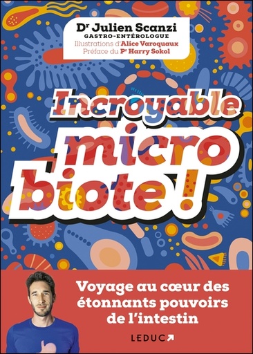 INCROYABLE MICROBIOTE